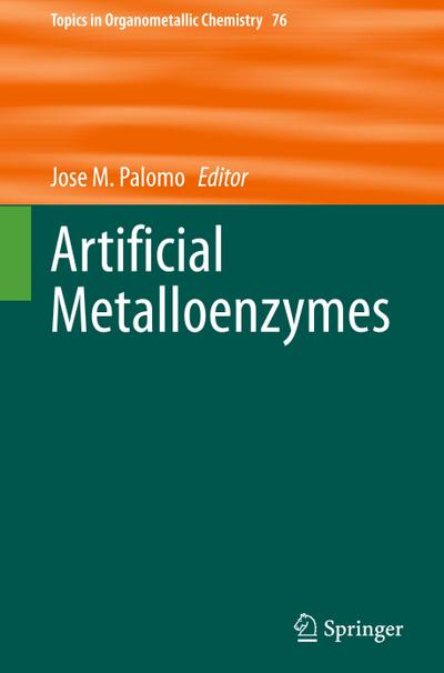 Artificial Metalloenzymes