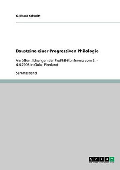 Bausteine einer Progressiven Philologie
