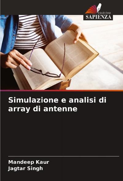 Simulazione e analisi di array di antenne