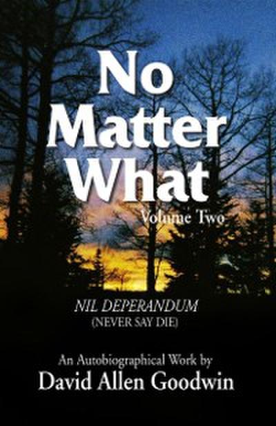 No Matter What