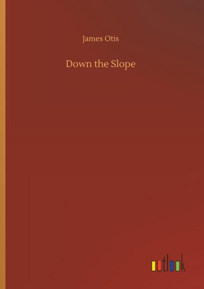 Down the Slope