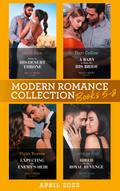 Modern Romance April 2023 Books 5-8: Stolen for His Desert Throne / A Baby to Make Her His Bride / Expecting Her Enemy’s Heir / Hired for His Royal Revenge
