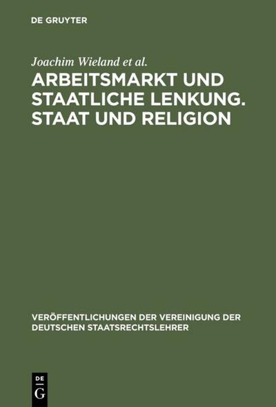 Arbeitsmarkt und staatliche Lenkung / Staat und Religion