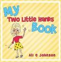 My Two Little Hands Book