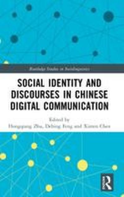 Social Identity and Discourses in Chinese Digital Communication