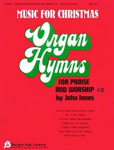 Organ Hymns for Praise and Worship #3