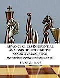 Advance Chess- Inferential Analysis of Distributive Cognitive Logistics - Book 2 Vol. 1