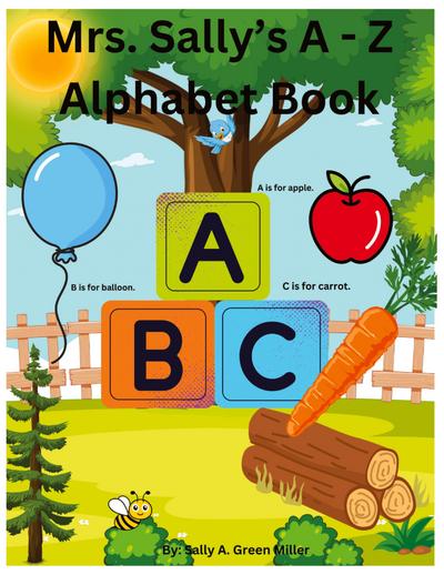 Mrs. Sally’s A-Z Alphabet Book