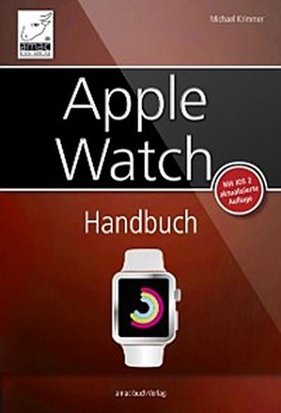 Apple Watch Handbuch - Aktuell zu watchOS 2