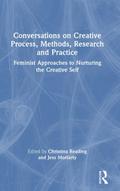 Conversations on Creative Process, Methods, Research and Practice