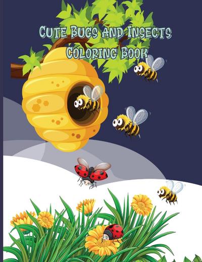 Cute Bugs and Insects Coloring Book