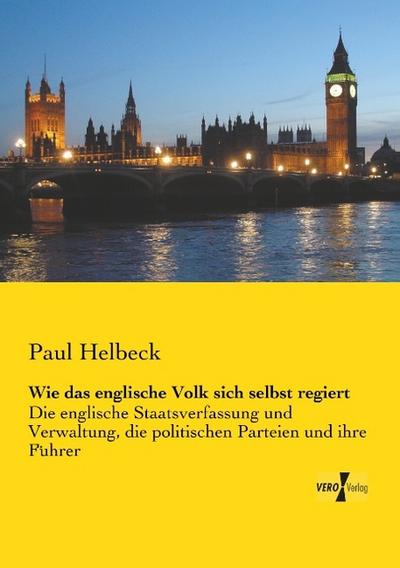 Wie das englische Volk sich selbst regiert