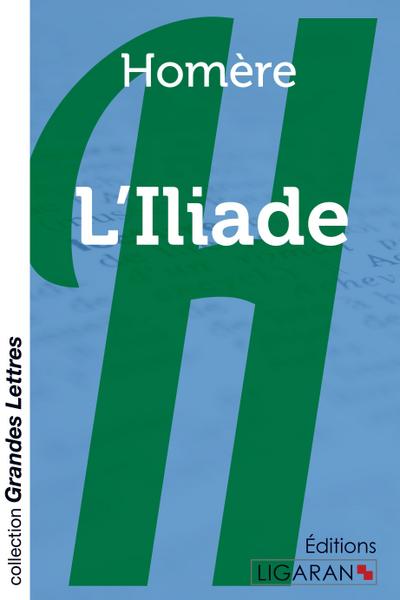 L’Iliade (grands caractères)