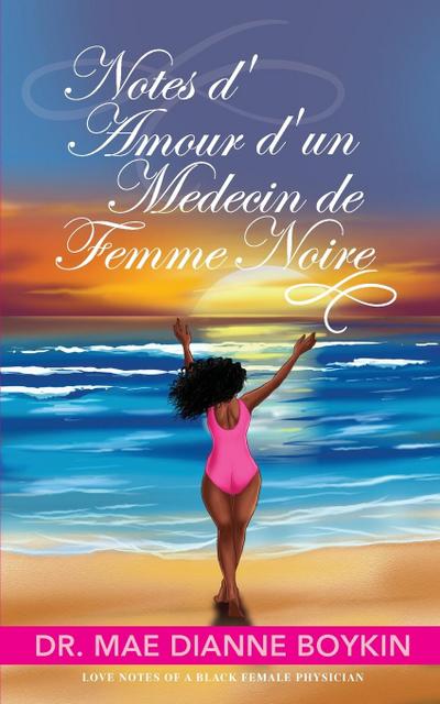 Notes d’Amour d’un Medecin de Femme Noire