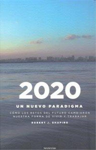 2020: Un Nuevo Paradigma