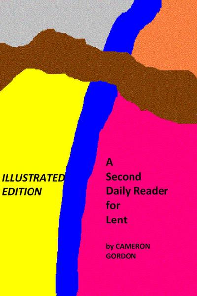 A Second Daily Reader for Lent - Illustrated Edition (Daily readers, #3)