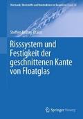 Risssystem und Festigkeit der geschnittenen Kante von Floatglas