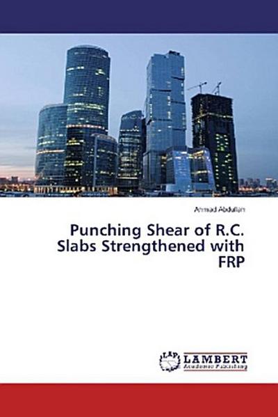 Punching Shear of R.C. Slabs Strengthened with FRP