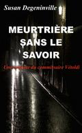 Meurtriere  sans le savoir