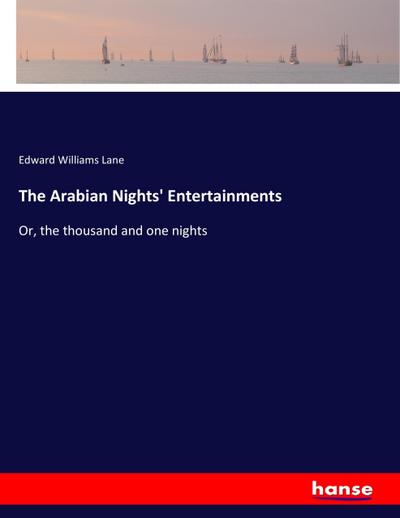 The Arabian Nights’ Entertainments