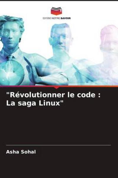 "Révolutionner le code : La saga Linux"