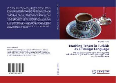 Teaching Tenses in Turkish as a Foreign Language
