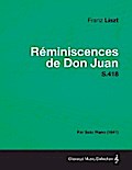 Reminiscences de Don Juan S.418 - For Solo Piano (1841)