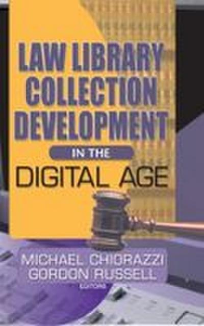 Law Library Collection Development in the Digital Age