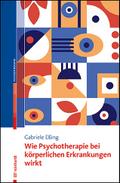 Wie Psychotherapie bei körperlichen Erkrankungen wirkt
