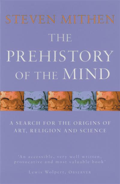 The Prehistory Of The Mind