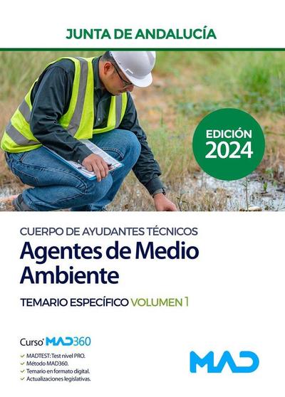 Cuerpo de Ayudantes Técnicos Especialidad Agentes de Medio Ambiente. Temario Específico volumen 1. Junta de Andalucía