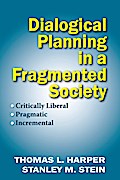 Dialogical Planning in a Fragmented Society