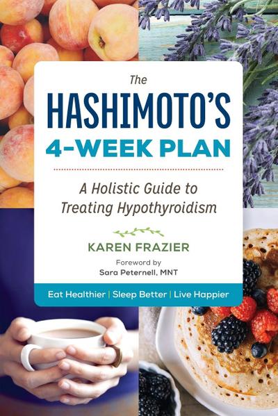 The Hashimoto’s 4-Week Plan