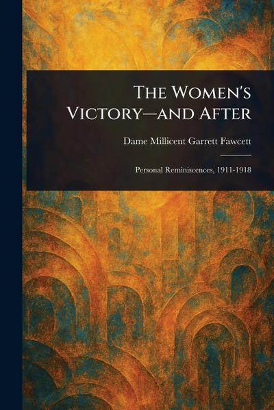 The Women’s Victory-and After