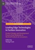 Leading Edge Technologies in Fashion Innovation