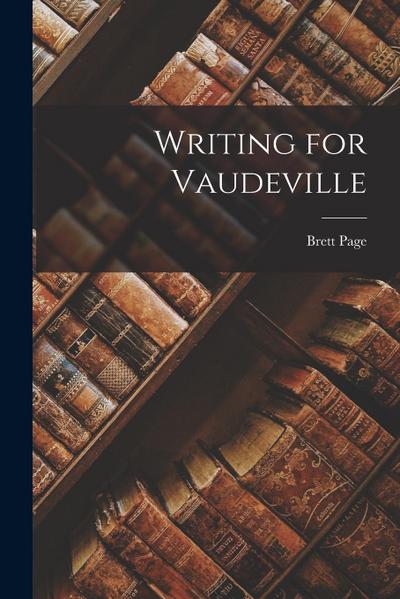 Writing for Vaudeville