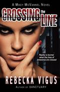 Crossing the Line (Macy McVannel, #2)