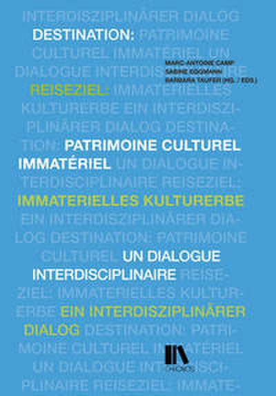 Reiseziel: immaterielles Kulturerbe/Destination: patrimoine culturel immatériel