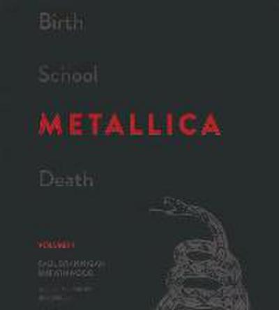 Birth School Metallica Death, Volume 1