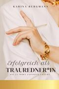 Erfolgreich als Trauredner-in