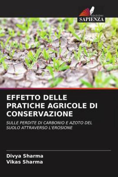 EFFETTO DELLE PRATICHE AGRICOLE DI CONSERVAZIONE