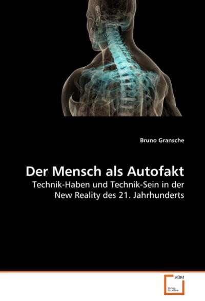 Der Mensch als Autofakt