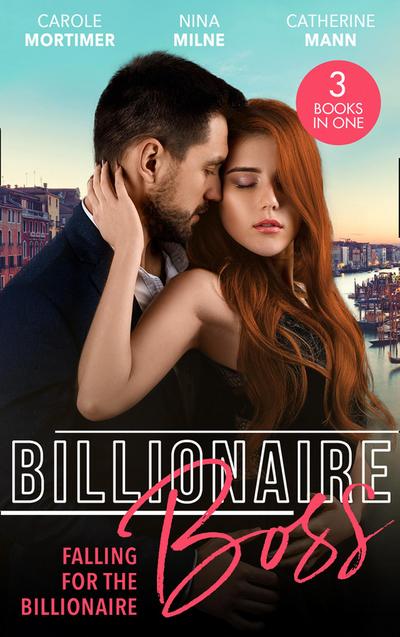 Billionaire Boss: Falling For The Billionaire: Rumours on the Red Carpet (Scandal in the Spotlight) / Claimed by the Wealthy Magnate / Playing for Keeps