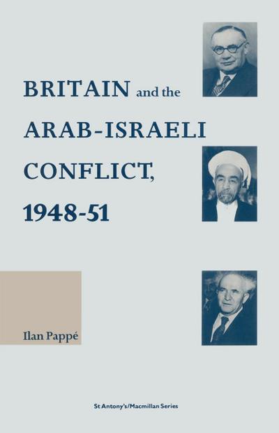 Britain and the Arab-Israeli Conflict, 1948-51