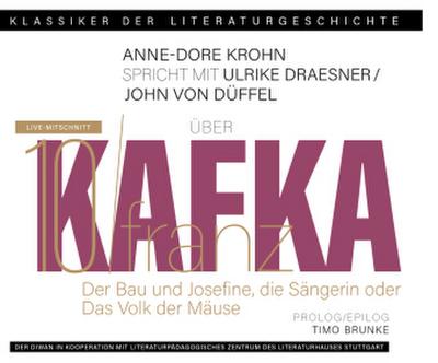 Ein Gespräch über Franz Kafka - Der Bau + Josefine, die Sängerin oder Das Volk der Mäuse