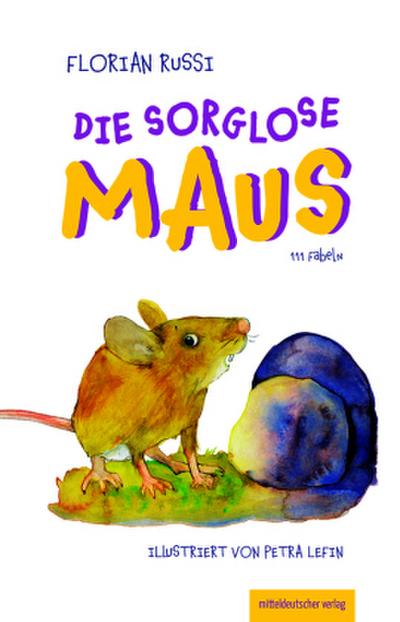 Die sorglose Maus