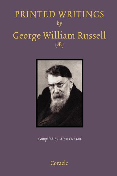 Printed  Writings by George William Russell (Æ)