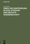Über die Einführung in das Studium der Rechtswisse