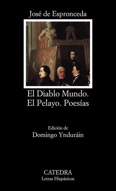 El diablo mundo ; El pelayo y poesías