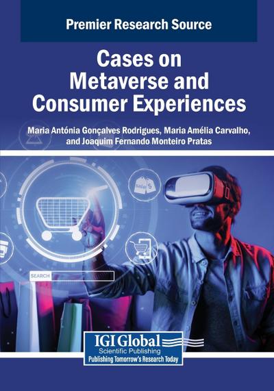 Cases on Metaverse and Consumer Experiences